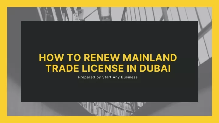 how to renew mainland trade license in dubai
