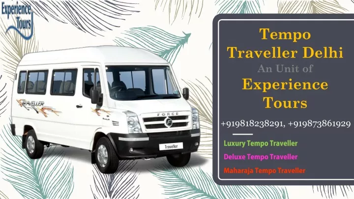tempo traveller delhi an unit of experience tours