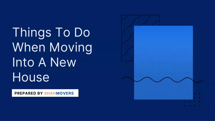 things to do when moving into a new house