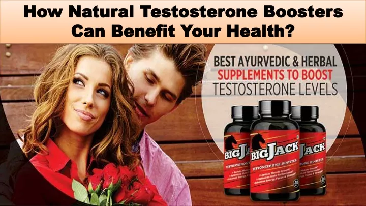 how natural testosterone boosters can benefit