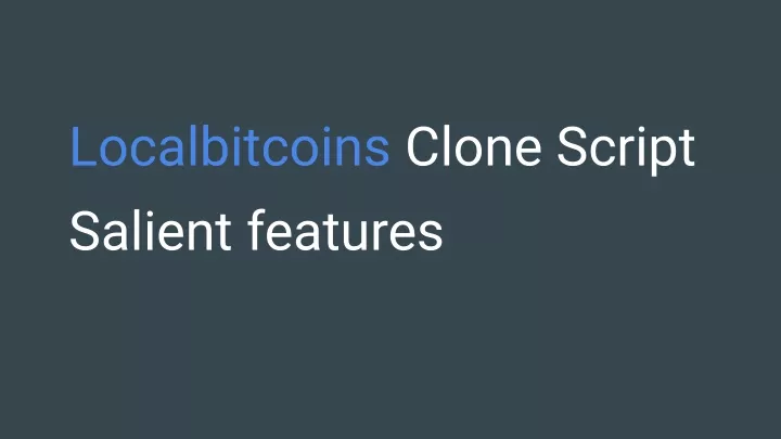localbitcoins clone script salient features