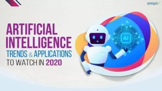 Artificial Intelligence Trends & Applications To Watch In 2020