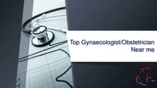 Top Gynaecologist Near me
