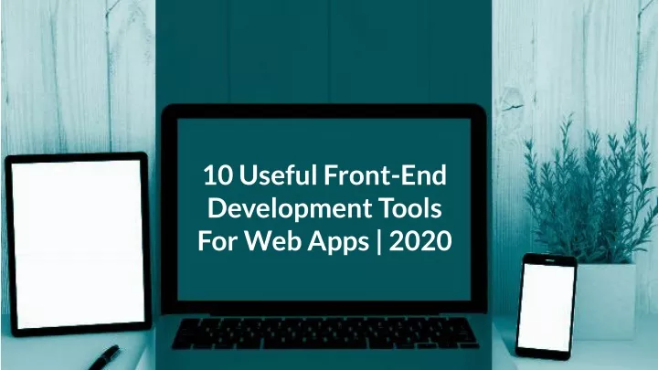 10 useful front end development tools