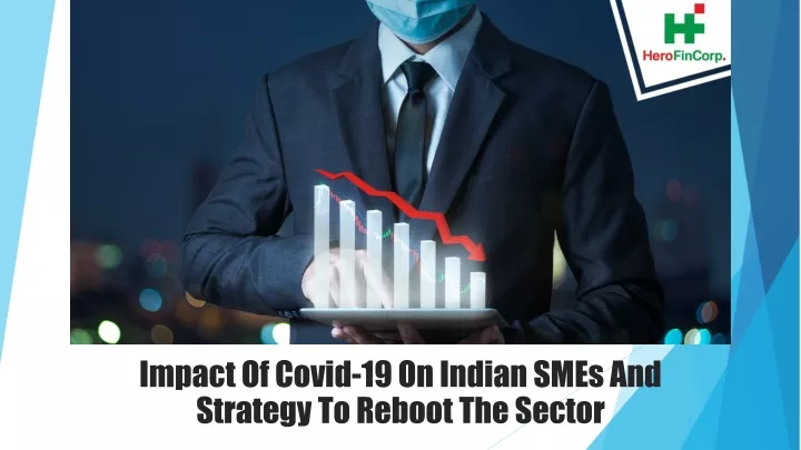 impact of covid 19 on indian smes and strategy to reboot the sector