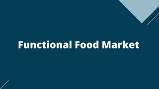 Functional Foods Market – Opportunities and Forecast, 2020-2027