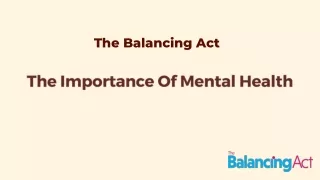 The Importance Of Mental Health - The Balancing Act