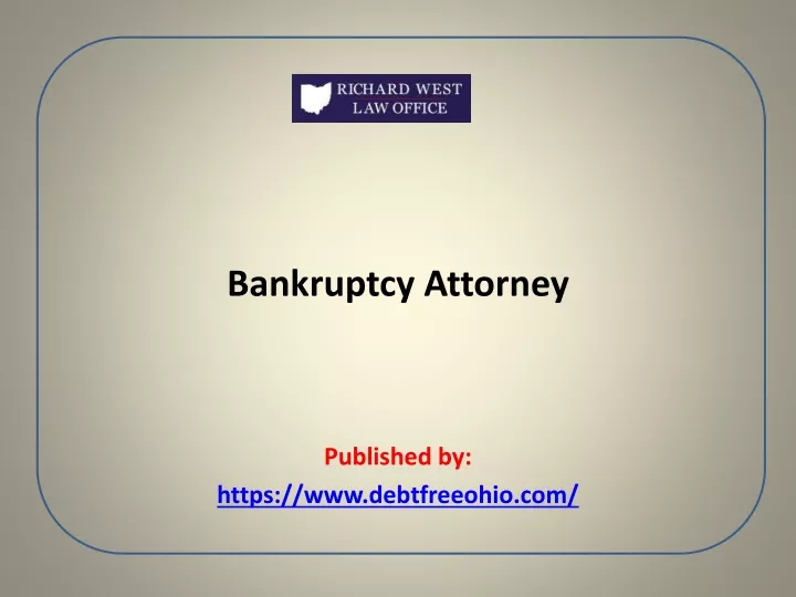 bankruptcy attorney published by https www debtfreeohio com