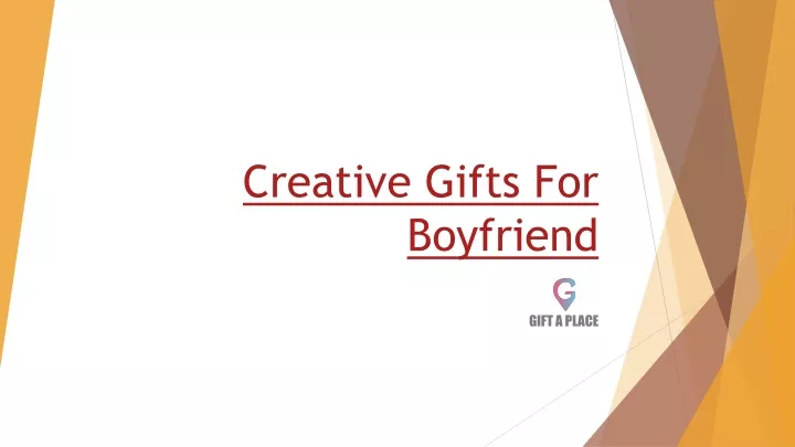 creative gifts for boyfriend