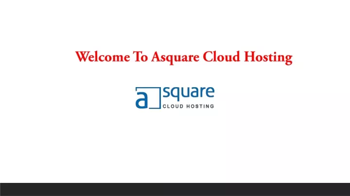 welcome to asquare cloud hosting