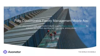 Facility Management Software | Mobile First & Customizable | Axonator