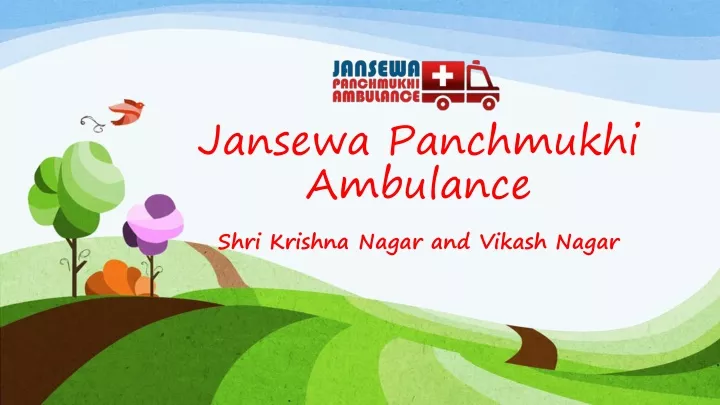 jansewa panchmukhi ambulance shri krishna nagar