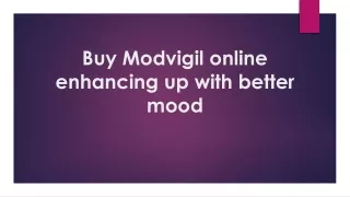 Buy Modvigil online enhancing up with better mood