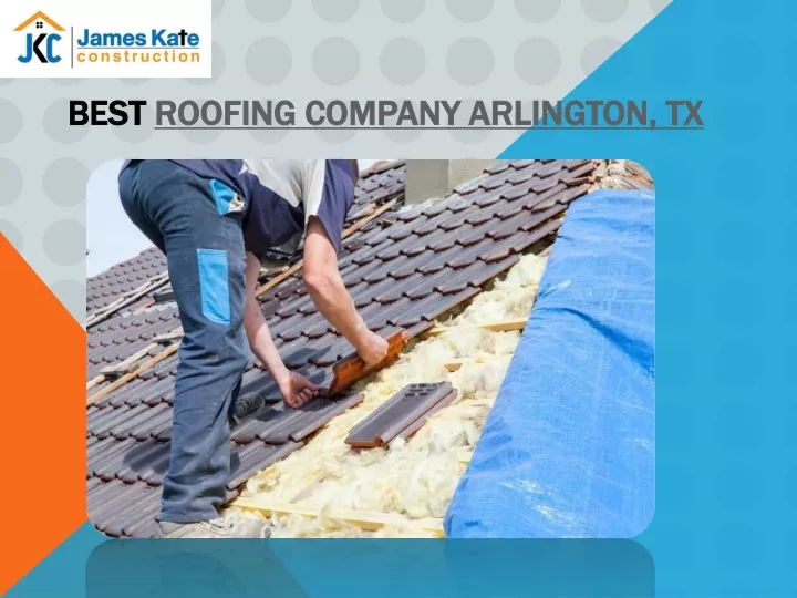 best roofing company arlington tx