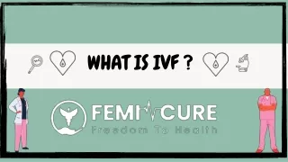 WHAT IS IVF ?