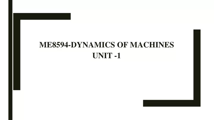 me8594 dynamics of machines unit 1