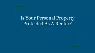 Is Your Personal Property Protected As A Renter?