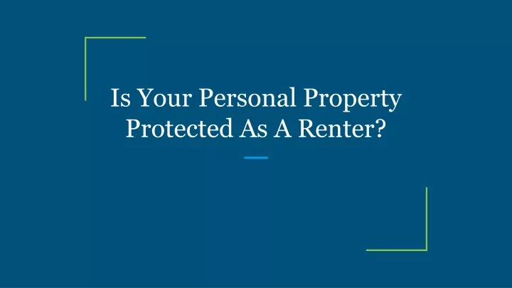 is your personal property protected as a renter