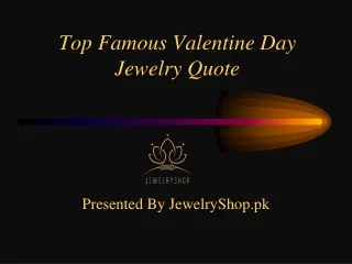 Top Famous Valentine Day Jewelry Quote