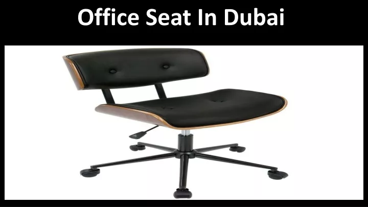 office seat in dubai
