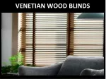 VENETIAN WOOD BLINDS - slide 1