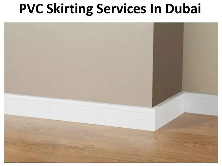 pvc skirting services in dubai