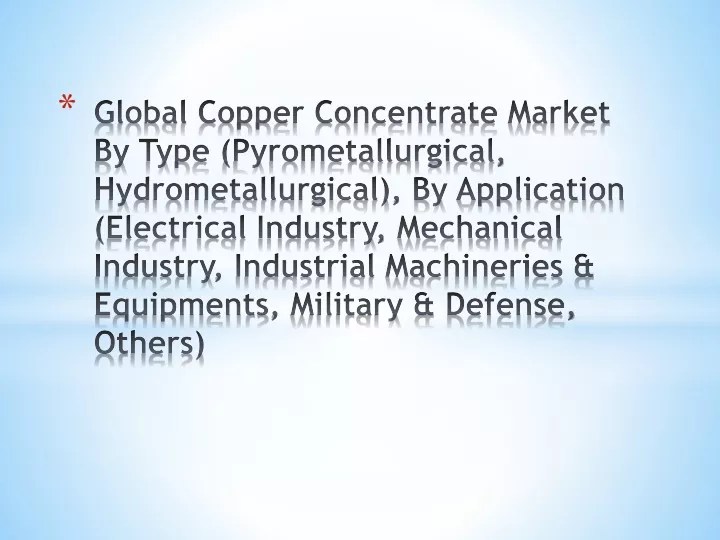 global copper concentrate market by type