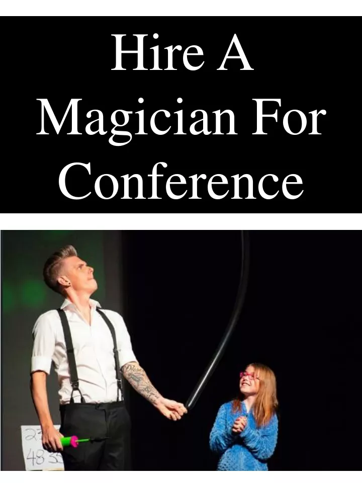 hire a magician for conference