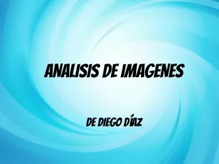 Analisis de Imagenes. Diego Díaz
