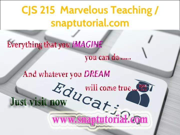 cjs 215 marvelous teaching snaptutorial com