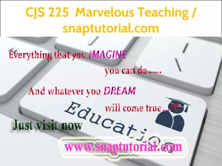 cjs 225 marvelous teaching snaptutorial com