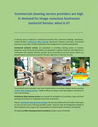 Commercial cleaning service providers are high in demand for image conscious businesses Janitorial Service: what is it?