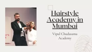 Hair Styling courses in Mumbai- Vipul Chudasama Academy