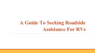 A Guide To Seeking Roadside Assistance For RVs