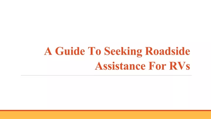 a guide to seeking roadside assistance for rvs