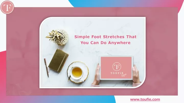 simple foot stretches that you can do anywhere