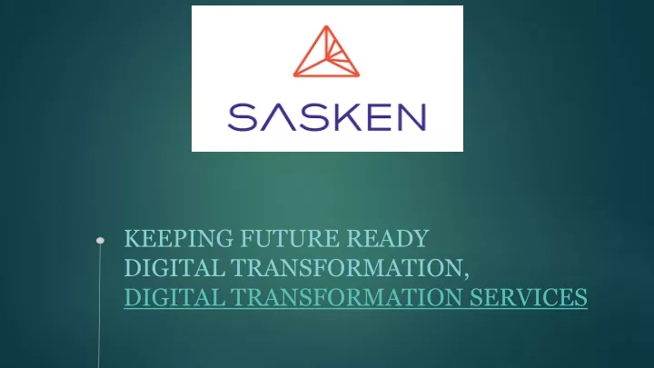 keeping future ready digital transformation