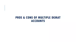 Pros & Cons of Multiple Demat Accounts