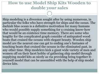 how to use model ship kits wooden to double your sales