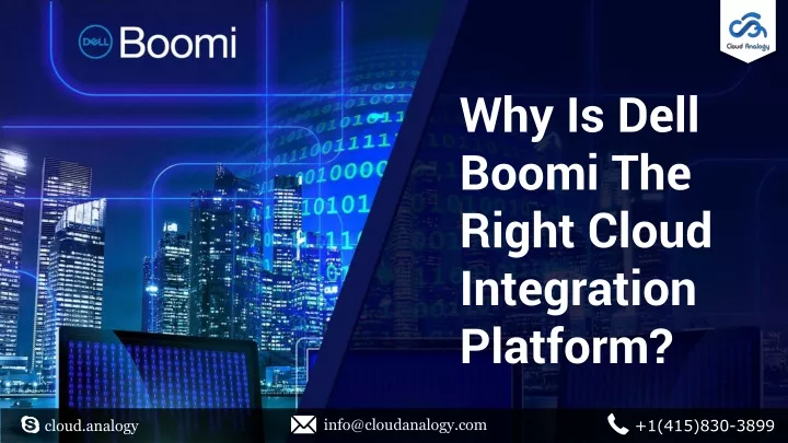 why is dell boomi the right cloud integration platform