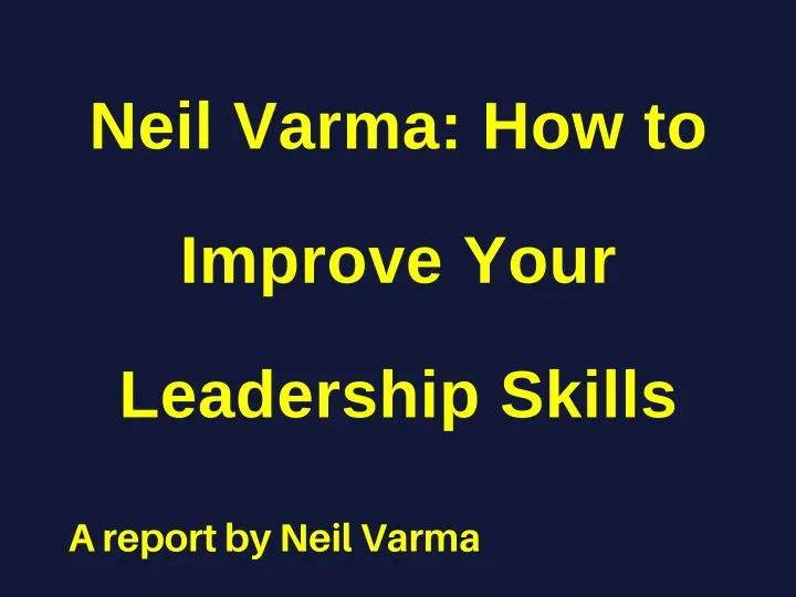 neil varma how to