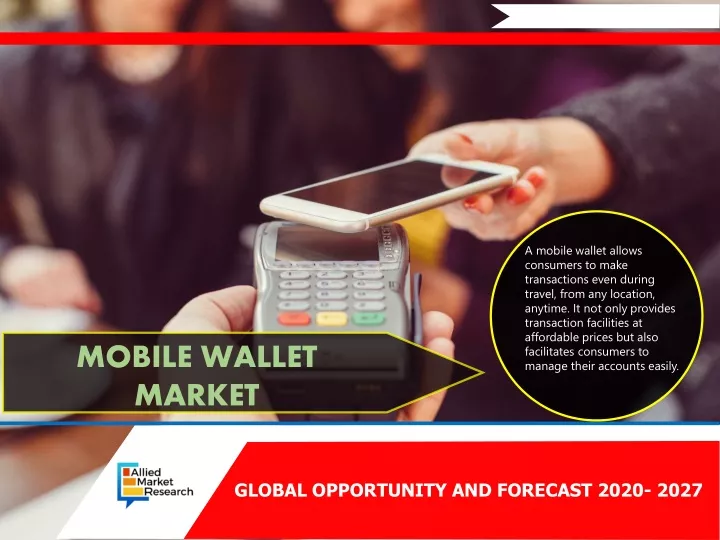 a mobile wallet allows consumers to make