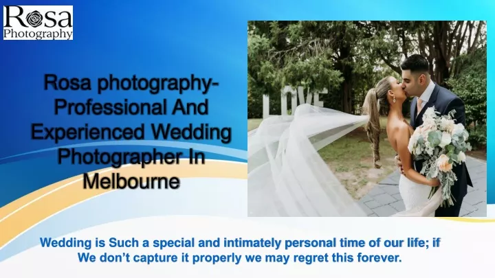 rosa photography professional and experienced wedding photographer in melbourne
