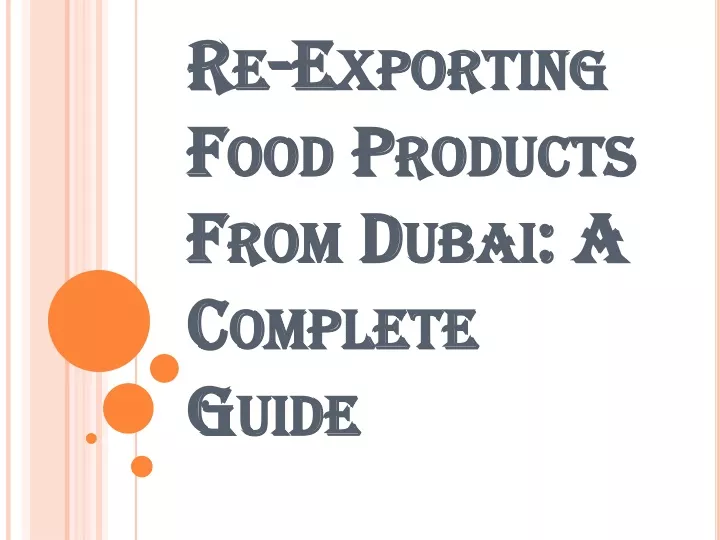 re exporting food products from dubai a complete guide