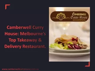 Camberwell Curry House: Melbourne’s Top Takeaway & Delivery Restaurant in Melbourne