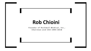Rob Chioini - An Exceptionally Talented Professional