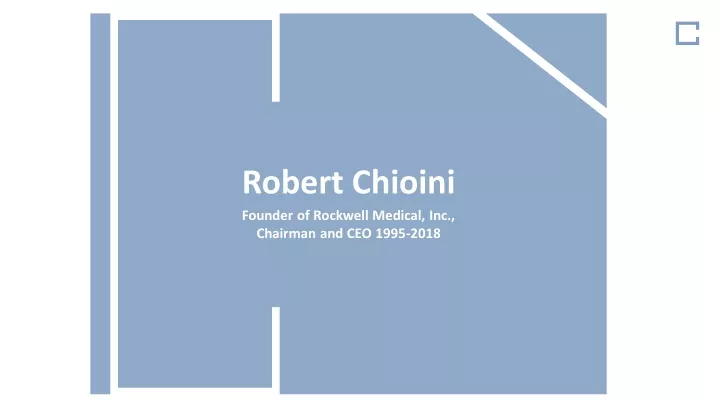 robert chioini founder of rockwell medical