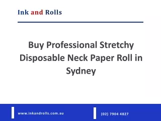Buy Professional Stretchy Disposable Neck Paper Roll in Sydney