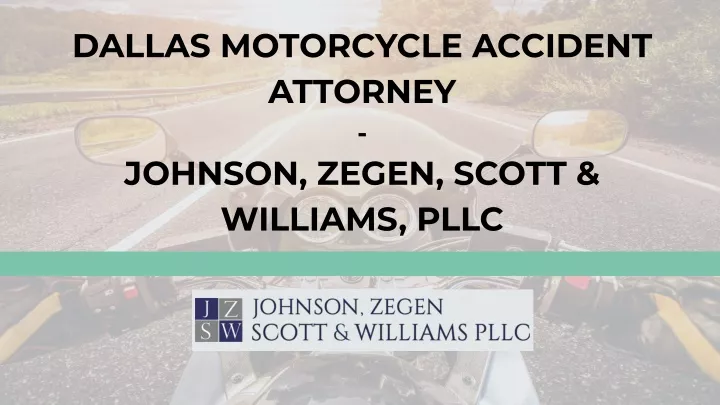 dallas motorcycle accident attorney johnson zegen