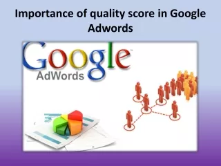 Importance of quality score in Google Adwords